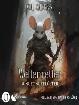 cover image of Dungeongeflüster--Weltenretter, Teil 2